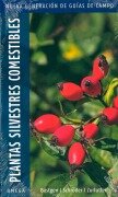 Cover-Bild zum Titel 'Plantas silvestres comestibles : nueva generación de guías de campo' von 'Christa Bastgen, Berko Schröder, Stefanie Zurlutter'