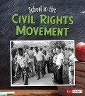 School in the Civil Rights Movement - Rachel A Koestler-Grack