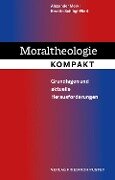 Moraltheologie kompakt - Alexander Merkl, Kerstin Schlögl-Flierl