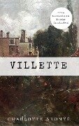 Charlotte Brontë: Villette - Charlotte Brontë