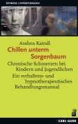 Cover-Bild zum Titel 'Chillen unterm Sorgenbaum' von 'Andrea Kaindl'