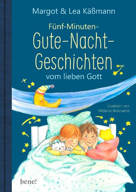 Gute-Nacht-Geschichten vom lieben Gott - 5-Minuten-Geschichten und Einschlaf-Rituale für Kinder ab 4 Jahren - Margot Käßmann, Lea Käßmann