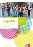 Cover-Bild zum Titel 'Projekt G Gesellschaftswissenschaften 5/6. Arbeitsheft Klasse 5/6. Ausgabe Berlin, Brandenburg' von ''