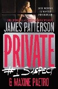 Private: #1 Suspect - James Patterson, Maxine Paetro