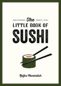 The Little Book of Sushi - Rufus Cavendish