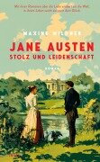 Cover-Bild zum Titel 'Jane Austen - Stolz und Leidenschaft' von 'Maxine Wildner'