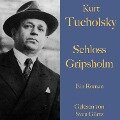 Kurt Tucholsky: Schloss Gripsholm - Kurt Tucholsky