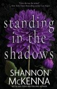 Cover-Bild zum Titel 'Standing in the Shadows' von 'Shannon Mckenna'