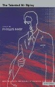 The Talented MR Ripley - Patricia Highsmith, Phyllis Nagy