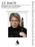 Sonata No. 2 in D Major: For Clarinet in A and Piano Richard Stoltzman 21st Century Series for Clarinet - Johann Sebastian Bach