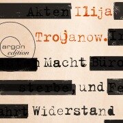Macht und Widerstand - Ilija Trojanow