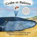 Crabe et Baleine: la pleine conscience pour les petits - une introduction douce et efficace - Christiane Kerr, Mark Pallis