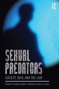 Sexual Predators - Robert A. Prentky, Howard E. Barbaree, Eric S. Janus