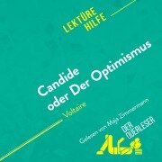Cover-Bild zum Titel 'Candide oder Der Optimismus von Voltaire (Lektürehilfe)' von 'René Henri, Guillaume Peris, Miriam Traub'