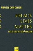 #BlackLivesMatter - Patrisse Khan-Cullors, Asha Bandele