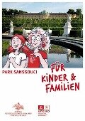 Park Sanssouci für Kinder & Familien - Dorothee Hohenthal, Silke Hollender, Wilma Otte