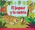 El Jaguar y La Nutria - Yanitzia Canetti