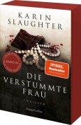 Cover-Bild zum Titel 'Die verstummte Frau.' von 'Karin Slaughter'