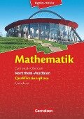 Mathematik Sekundarstufe II. Qualifikationsphase Grundkurs. Schülerbuch Nordrhein-Westfalen - Anton Bigalke, Horst Kuschnerow, Norbert Köhler, Gabriele Ledworuski