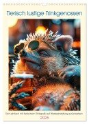 Tierisch lustige Trinkgenossen (Wandkalender 2025 DIN A3 hoch), CALVENDO Monatskalender - Peter Rübsamen