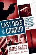 Last Days of the Condor - James Grady