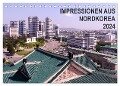 Impressionen aus Nordkorea (Tischkalender 2024 DIN A5 quer), CALVENDO Monatskalender - Sabine Geschke