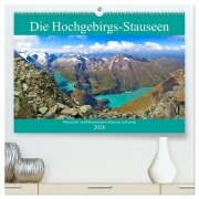 Die Hochgebirgs-Stauseen (hochwertiger Premium Wandkalender 2026 DIN A2 quer), Kunstdruck in Hochglanz - Christa Kramer