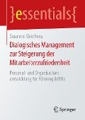 Dialogisches Management zur Steigerung der Mitarbeiterzufriedenheit - Susanne Kleinhenz