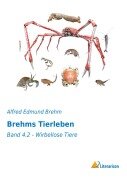Brehms Tierleben - Alfred Edmund Brehm