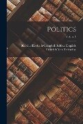 Politics; Volume 2 - Heinrich Von Treitschke, Blanche Elizabeth Campbell B. Dugdale