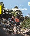Mountainbiken für Kids - Karen Eller, Holger Meyer