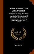 Remains of the Late John Tweddell: Being a Selection of His Letters Written From Various Parts of the Continent, Together With a Republication of His - John Tweddell