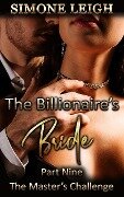 The Master's Challenge (The Billionaire's Bride, #9) - Simone Leigh