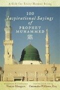 Cover-Bild zum Titel '100 Inspirational Sayings of Prophet Muhammed' von 'Nazim Mangera'