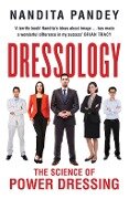 Dressology: The Science of Power Dressing - Nandita Pandey