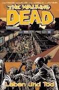 Cover-Bild zum Titel 'The Walking Dead 24: Leben und Tod' von 'Robert Kirkman'