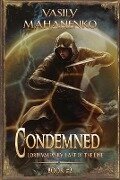 Condemned Book 2: A Progression Fantasy LitRPG Series - Vasily Mahanenko