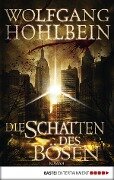 Die Schatten des Bösen - Wolfgang Hohlbein