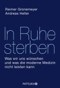 Cover-Bild zum Titel 'In Ruhe sterben' von 'Reimer Gronemeyer, Andreas Heller'