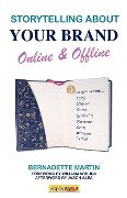 Storytelling About Your Brand Online & Offline - Bernadette Martin