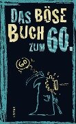 Das böse Buch zum 60. - Linus Höke, Roger Schmelzer, Peter Gitzinger