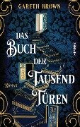 Cover-Bild zum Titel 'Das Buch der tausend Türen' von 'Gareth Brown'