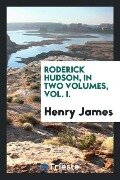 Roderick Hudson, in two volumes, Vol. I. - Henry James