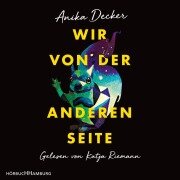 Wir von der anderen Seite - Anika Decker