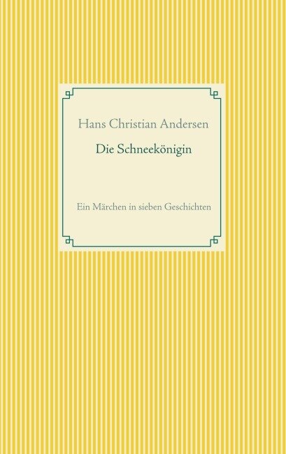 Die Schneekönigin - Hans Christian Andersen