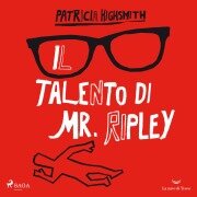 Il talento di Mr. Ripley - Patricia Highsmith