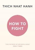 How To Fight - Thich Nhat Hanh