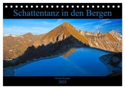 Schattentanz in den Bergen (Tischkalender 2025 DIN A5 quer), CALVENDO Monatskalender - Christa Kramer