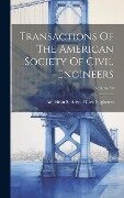 Transactions Of The American Society Of Civil Engineers; Volume 59 - 