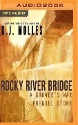 ROCKY RIVER BRIDGE M - D. J. Molles